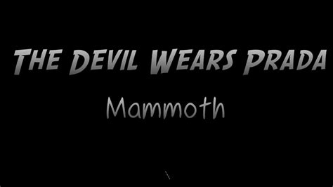 The Devil Wears Prada – Mammoth Lyrics 